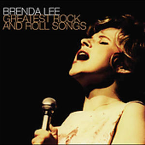 Greatest Rock and Roll Songs , Brenda Lee