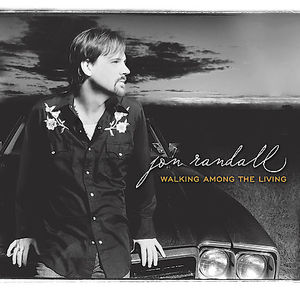Walking Among the Living , Jon Randall