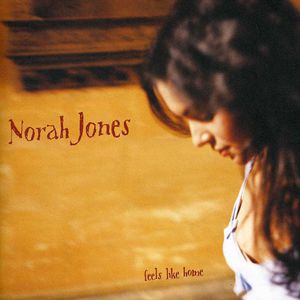 Feels Like Home , Norah Jones