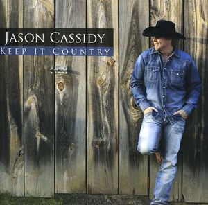 Keep It Country , Jason Cassidy
