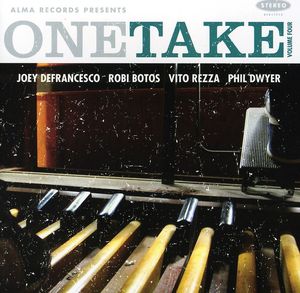 One Take 4 , Joey DeFrancesco