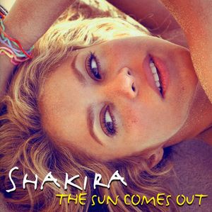 Sun Comes Out [Import] , Shakira