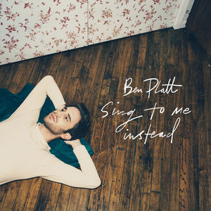 Sing To Me Instead , Ben Platt