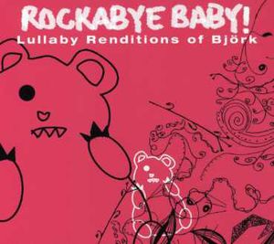 Lullaby Renditions Of Bjork , Andrew Bissell