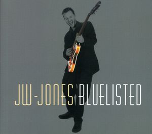 Bluelisted , The JW-Jones Blues Band