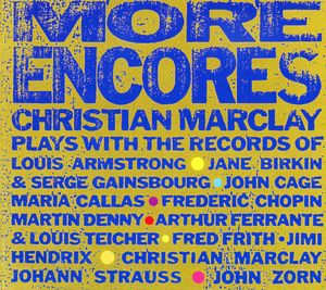 More Encores , Christian Marclay