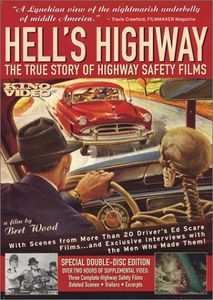 Hell's Highway: The True Story of Highway Safety Films , John F. Butler