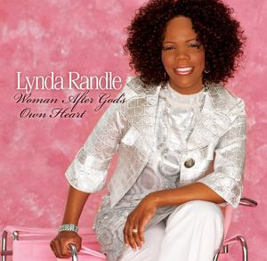 Woman After God's Own Heart , Lynda Randle