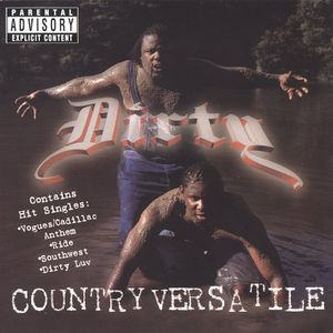 Country Versatile [Explicit Content] , Dirty