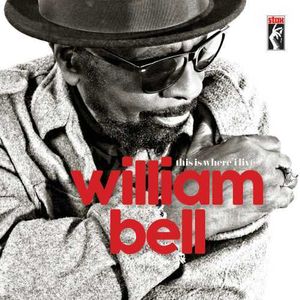 This Is Where I Live , William Bell