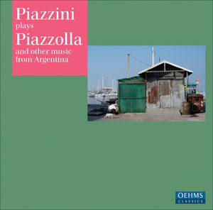 Piazzini Plays Piazzolla & Other Music from Argent , Carmen Piazzini
