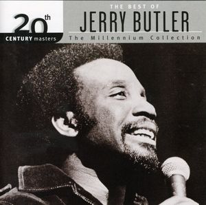 20th Century Masters: Millennium Collection , Jerry Butler