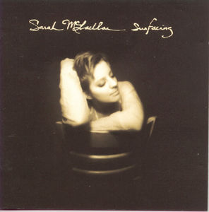Surfacing , Sarah McLachlan