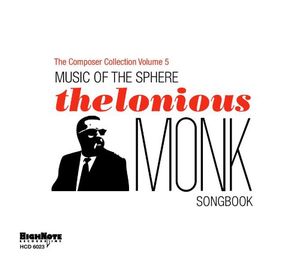 Music Of The Sphere: The Thelonious Monk Songbook , Various Artists