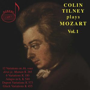 Colin Tilney Plays Mozart 1: Variations / Adagio , Colin Tilney