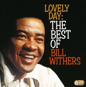 Lovely Day: The Best of [Import] , Bill Withers