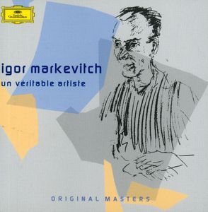 Veritable Artiste , Igor Markevitch