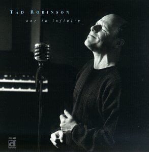One to Infinity , Tad Robinson