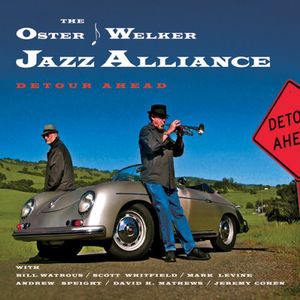 Detour Ahead , The Oster-Welker Jazz Alliance