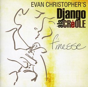 Finesse , Evan Christopher