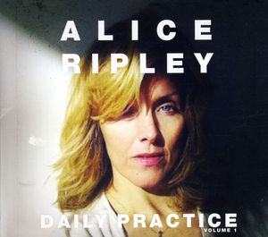 Daily Practice, Vol. 1 , Alice Ripley