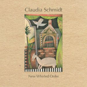 New Whirled Order , Claudia Schmidt