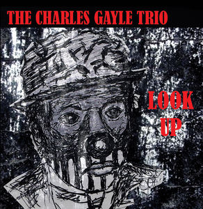 Look Up , Charles Gayle
