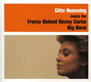 Meets the Francy Boland Kenny Clarke Big Band , Gitte Hænning