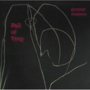 Fall of Troy (Original Soundtrack) , Gunnar Bob Madsen