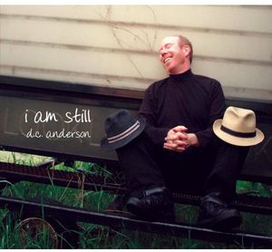 I Am Still , D.C. Anderson
