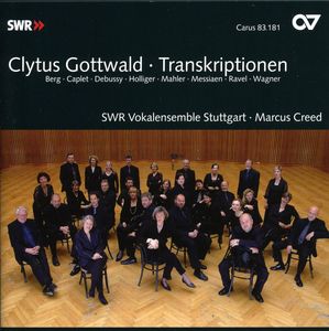 Clytus Gottwald: Transcriptions , Marcus Creed