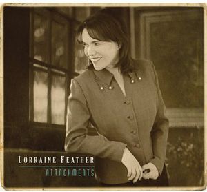 Attachments , Lorraine Feather