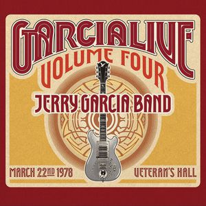 GarciaLive Vol.4 - March 22nd 1978 Veteran's Hall , Jerry Garcia Band