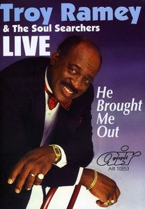 He Brought Me Out , Troy Ramey