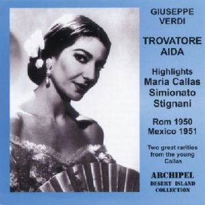 Aida & Trovatore HLTS , Maria Callas