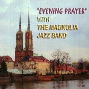 Evening Prayer , Magnolia Jazz Band