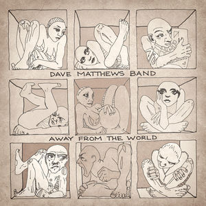 Away from the World , Dave Matthews Band