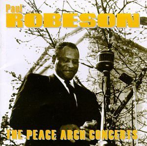 Peace Arch Concerts , Paul Robeson