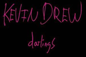 Darlings , Kevin Drew