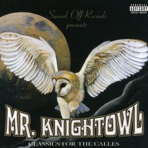 Classics for the Calles [Explicit Content] , Knightowl