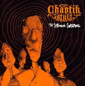 The Subliminal Substance , Chaotik Stylz