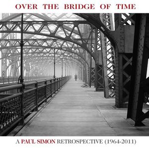 Over The Bridge Of Time: A Paul Simon Retrospective -  Sony Music