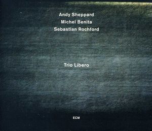 Trio Libero , Andy Sheppard