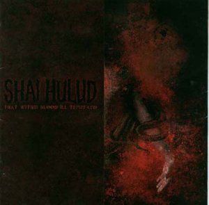 That Within Blood Ill: Tempered , Shai Hulud