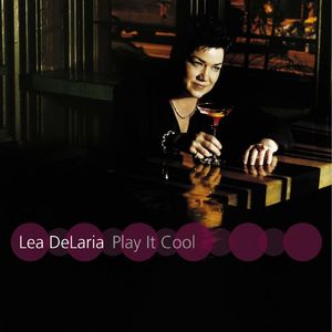 Play It Cool , Lea DeLaria