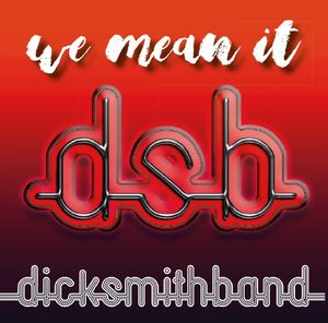 We Mean It , Dick Smith
