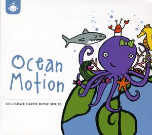 Celebrate Earth: Ocean Motion / Various , Various Artists