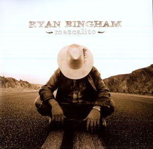 Mescalito , Ryan Bingham