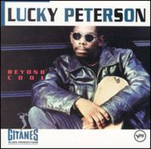 Beyond Cool , Lucky Peterson