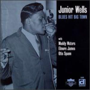 Blues Hit Big Town , Junior Wells